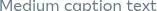 Caption from Duet Design System